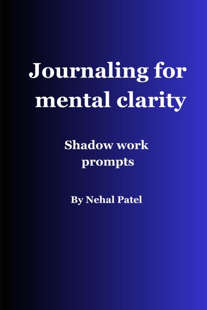 Journaling for mental clarity: Shadow work prompts for clear goals