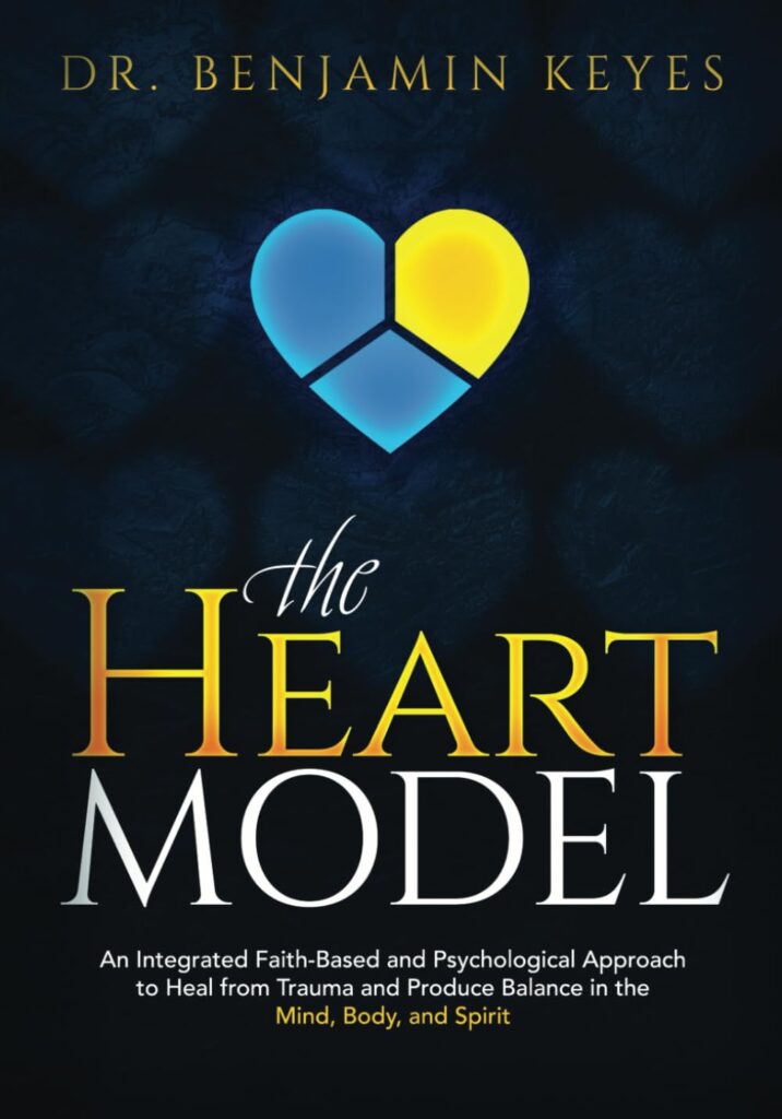 The HEART Model: An Integrated Faith-based and Psychological Approach to Heal from Trauma and Produce Balance in the Mind, Body, and Spirit