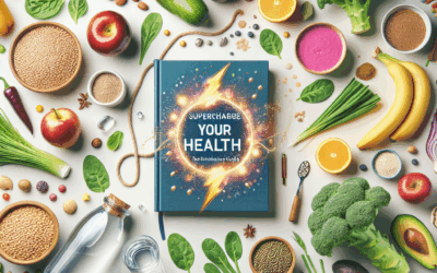 Supercharge Your Health: The Ultimate Guide to Nutrition and Wellness